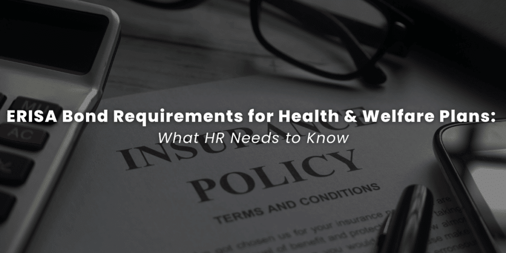 ERSIA Bond Requirements for Health & Welfare Plans