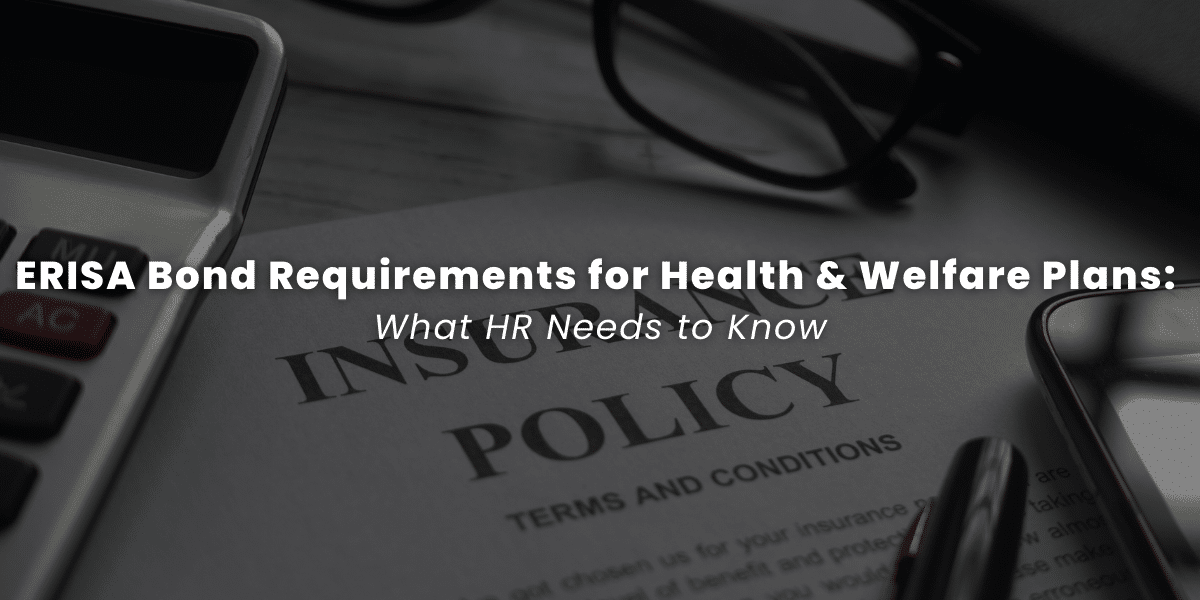 ERSIA Bond Requirements for Health & Welfare Plans